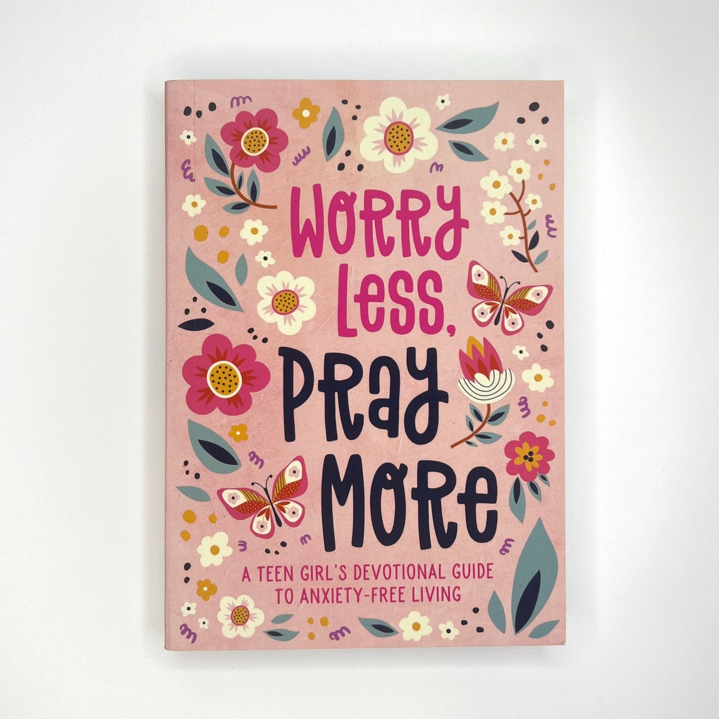 Worry Less, Pray More Teen Girl